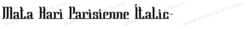 Mata Hari Parisienne Italic字体转换
